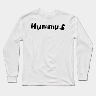 HUMMUS Long Sleeve T-Shirt